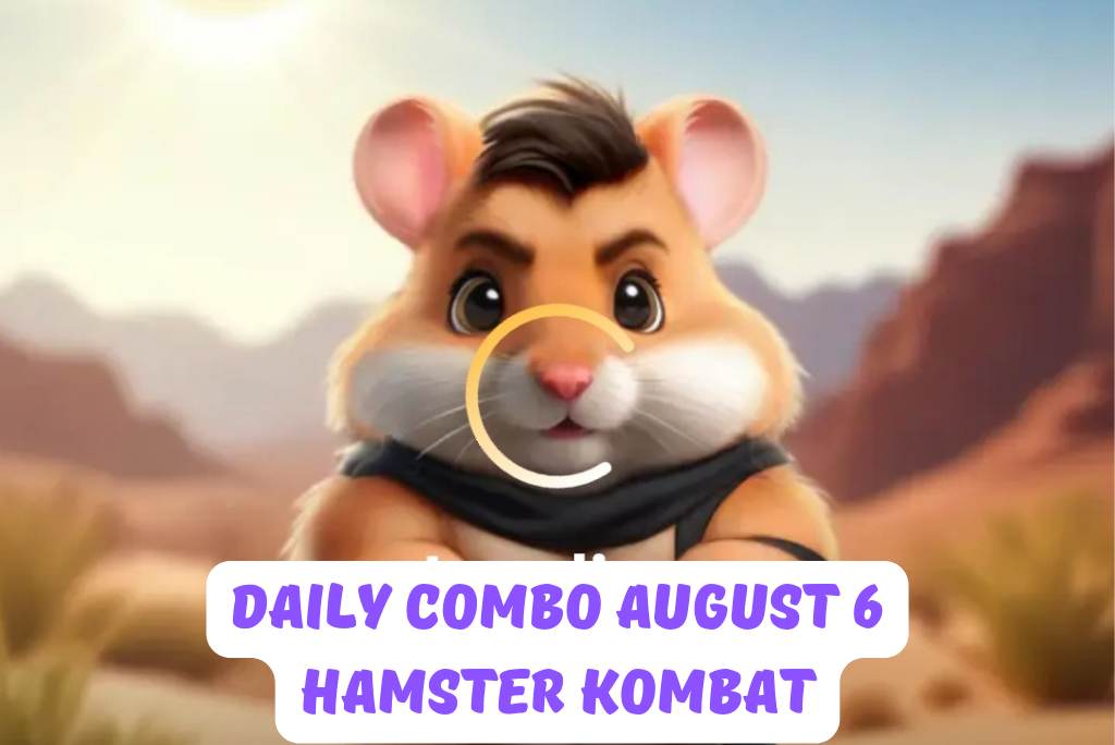 Daily Combo August 6 Hamster Kombat